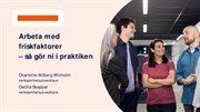 Presentation: Arbeta med friskfaktorer