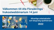 Presentation av statistikrapporten Allvarliga arbetsskador och långvarig sjukfrånvaro 2022