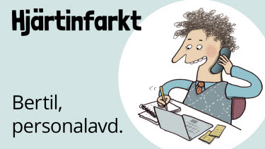 Bertil, personalavdelning, hjärtinfarkt