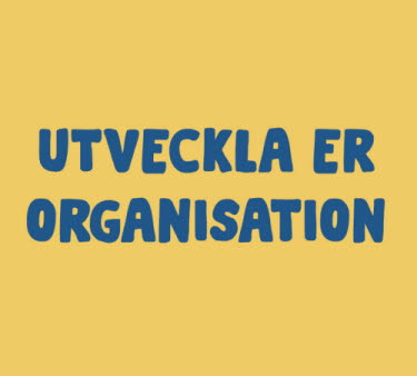 Utveckla er organisation