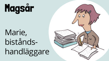 Marie, biståndshandläggare, magsår